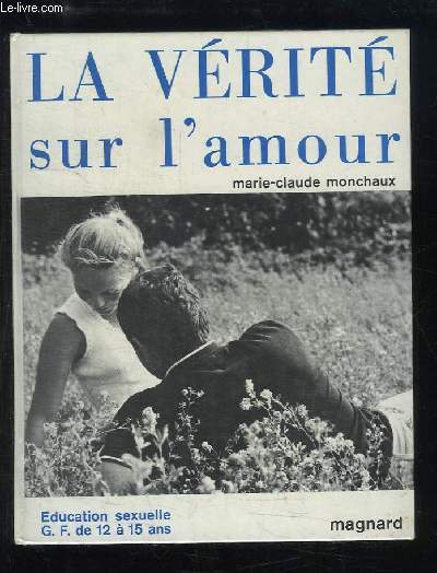 La vrit sur l'amour.