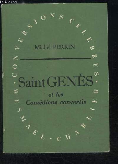 Saint Genès et les Comédiens convertis.