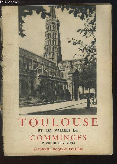 Toulouse et les Valles du Comminges.