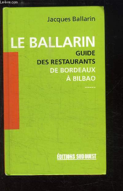 Le Ballarin. Guide des restaurants de Bordeaux  Bilbao.