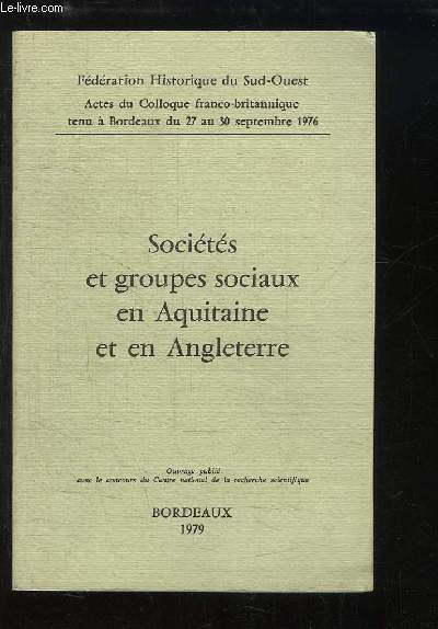 Socits et groupes sociaux en Aquitaine et en Angleterre.