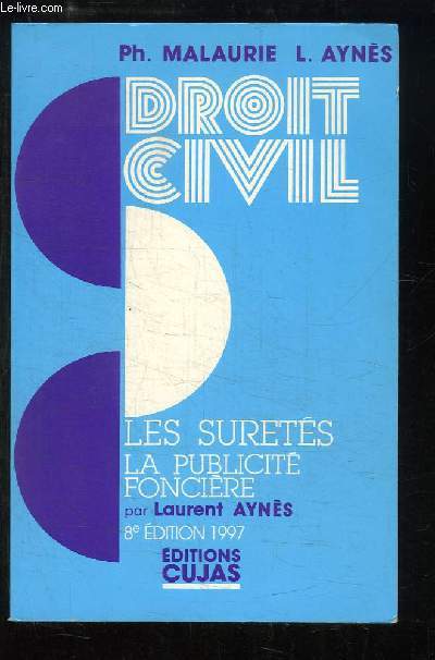 Cours de Droit Civil, TOME 9 : Les Surets, la Publicit foncire.