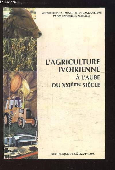 L'Agriculture Ivoirienne,  l'aube du XXIme sicle