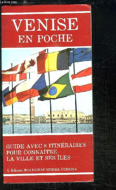 Venise en Poche. Guide avec 8 itinraires pour connaitre la ville et ses les.