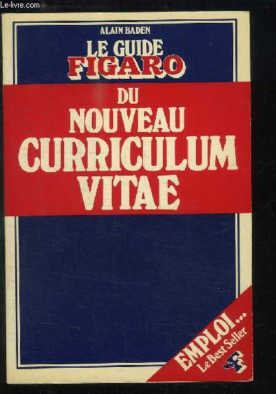 Le guide Figaro, du Nouveau Curriculum Vitae.
