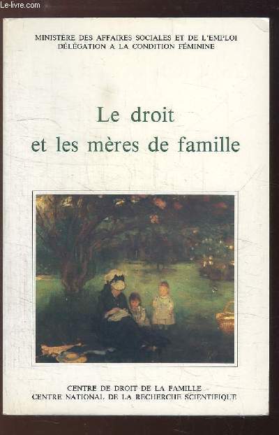 Le droit et les mres de famille.