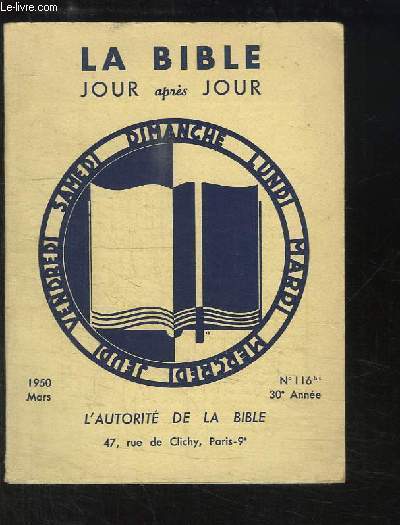 La Bible, Jour aprs Jour N116 bis - 30e anne : L'Autorit de la Bible.