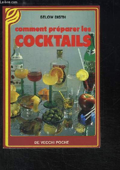 Comment préparer les Cocktails.