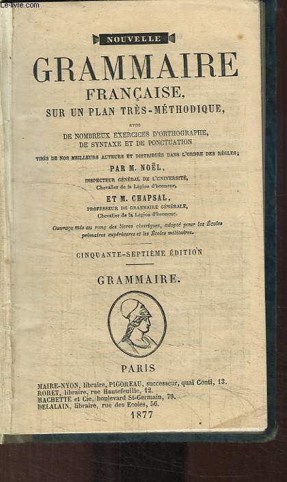 Nouvelle Grammaire Franaise, sur un plan trs-mthodique.