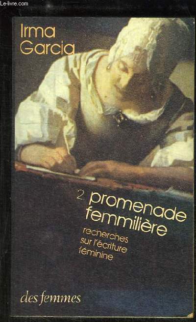 Promenade femmilire. Recherches sur l'criture fminine