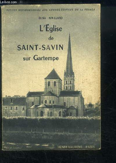 L'Eglise de Saint-Savin sur Gartempe.