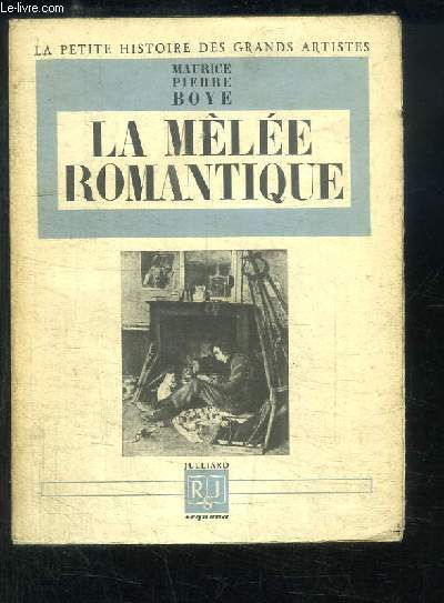La Mêlée Romantique.