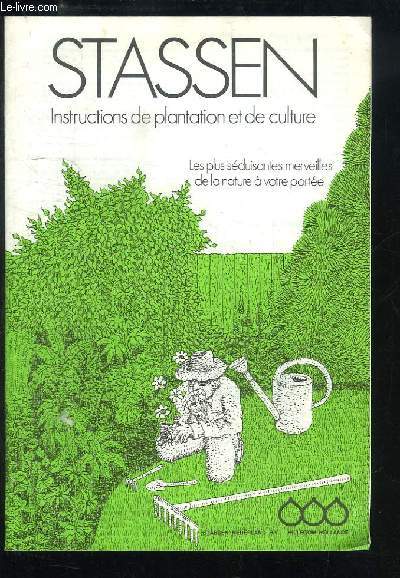 Stassen. Instructions de plantation et de culture.