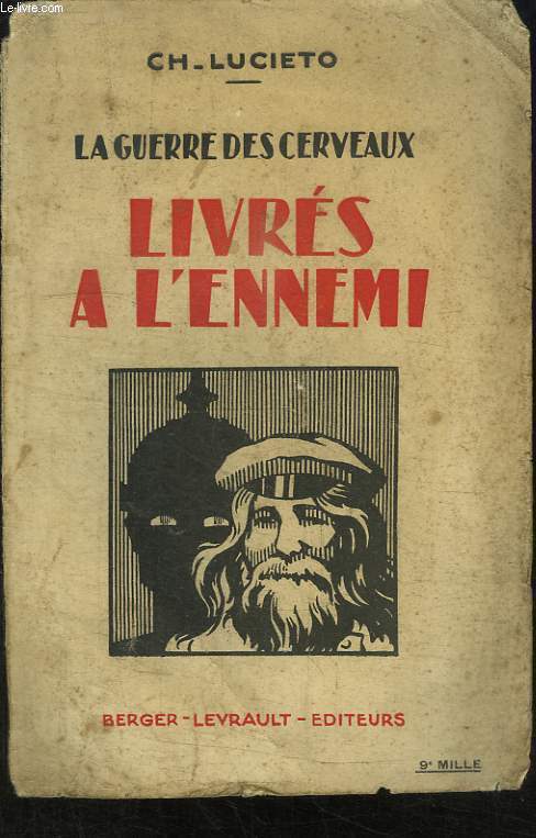 Livrs  l'ennemi ! La guerre des cerveaux.