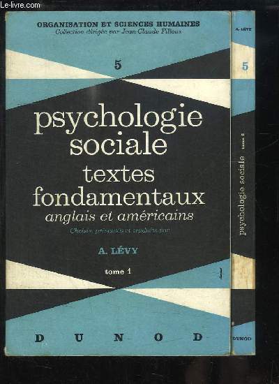 Psychologie Sociale. Textes fondamentaux anglais et amricains. EN 2 TOMES