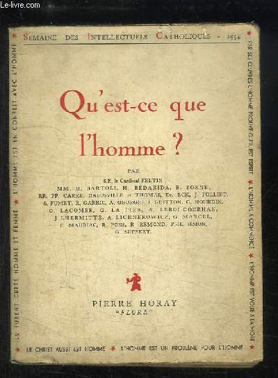 Qu'est-ce que l'homme ? Semaine des Intellectuels Catholiques (7 au 13 novembre 1954)