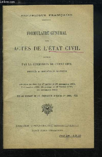 Formulaire gnral des Actes de l'Etat Civil, adopt par la Commission de l'Etat Civil.