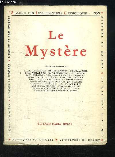 Le Mystre. Semaine des Intellectuels Catholiques (18 au 25 novembre 1959)