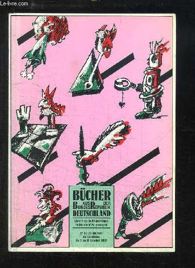 Bcher aus Bundes Republik Deutschland. Livres de la Rpublique fdrale d'Allemagne. 5me Salon du Livre de Bordeaux, du 3 au 6 oct. 1991