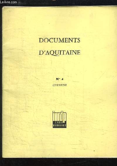 Documents d'Aquitaine N4 : Gironde