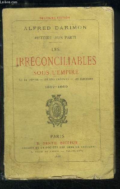 Les Irrconciliables sous l'Empire. Le 19 janvier - Les lois librales - Les lections (1867 - 1869)