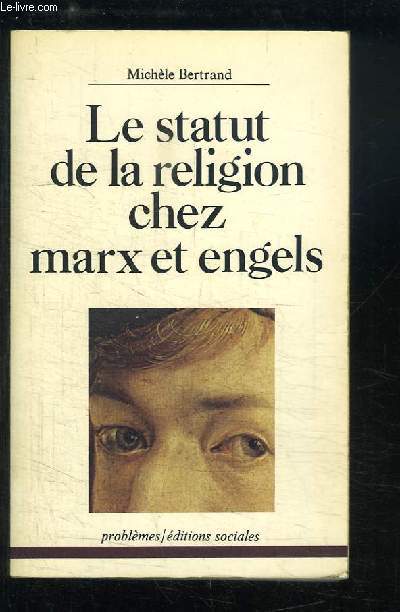 Le statut de la religion chez Marx et Engels.