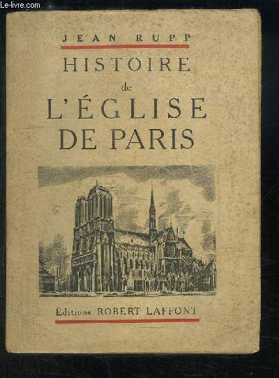 Histoire de l'Eglise de Paris.
