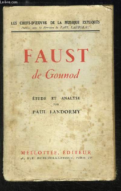 Faust de Gounod. Etude et Analyse