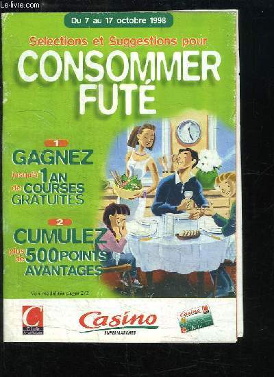 Slections et Suggestions pour consommer fut (Du 7 au 17 octobre 1998)