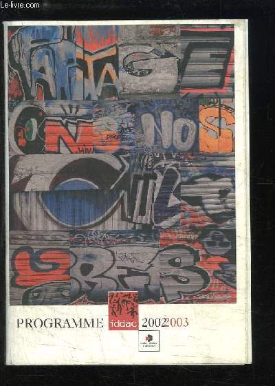 Programme 2002 / 2003 de l'IDDAC (Institut Dpartemental de Dveloppement Artistique et Culturel).