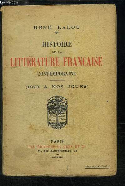 Histoire de la Littrature Franaise Contemporaine (1870  nos jours).