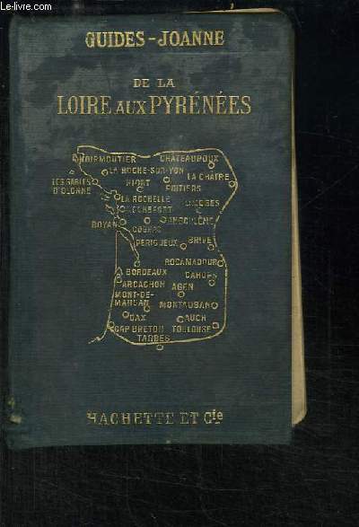 De la Loire aux Pyrnes. Bains de mer de l'ocan, Poitou, Saintonges et Angoumois, Berry, Limousin, Prigord, Quercy, Guyenne et Gascogne.