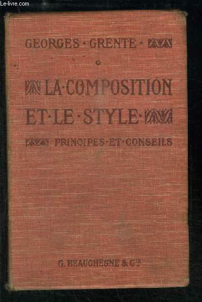 La Composition et le Style. Principes et Conseils