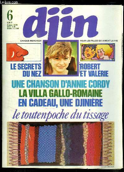 Djin N6 : Les secret du nez - Robert et Valrie - Chanson d'Annie Cordy - La Villa gallo-romaine - En cadeau un une djinire ...