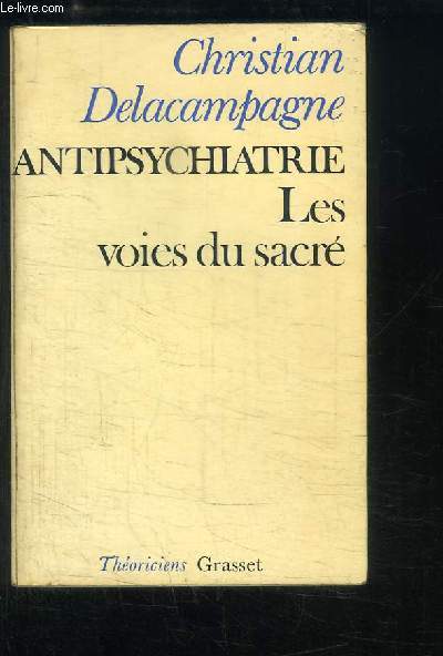 Les voies du sacr. Antipsychiatrie.