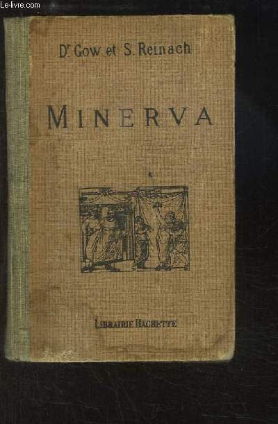 Minerva. Introduction  l'tude des classiques Scolaires, grecs et latins