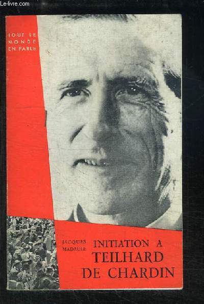 Initiation  Teilhard de Chardin.