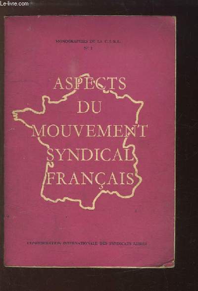 Aspects du Mouvement Syndical Franais.