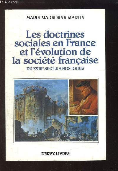 Les doctrines sociales en France et l'volution de la socit franaise. Du XVIIIe sicle  nos jours