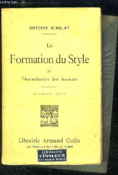 La Formation du Style par l'Assimilation des Auteurs.