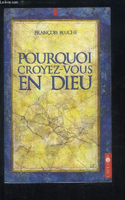 Pourquoi croyez-vous en Dieu ?