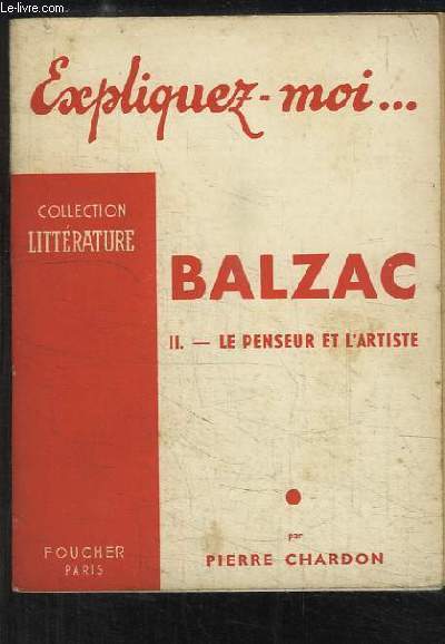 Balzac. TOME 2 : Le Penseur et l'Artiste.