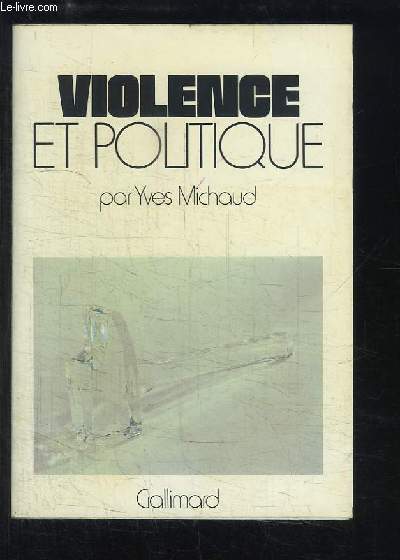 Violence et Politique.