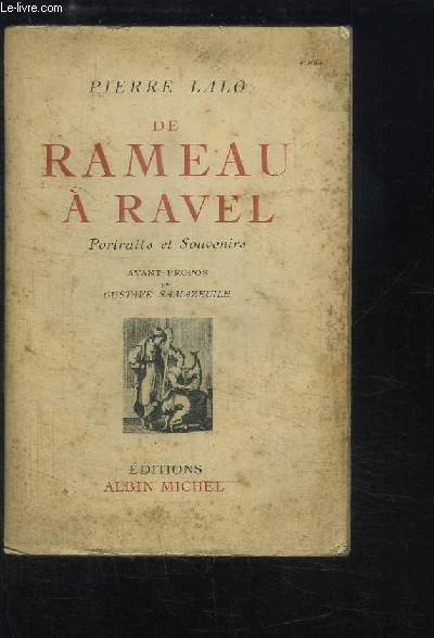 De Rameau  Ravel. Portraits et souvenirs.