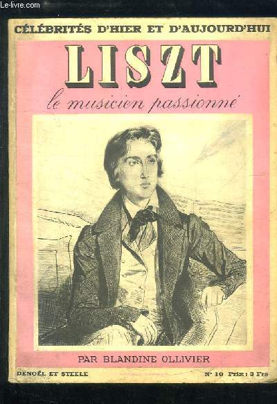 Liszt, le musicien passionn.