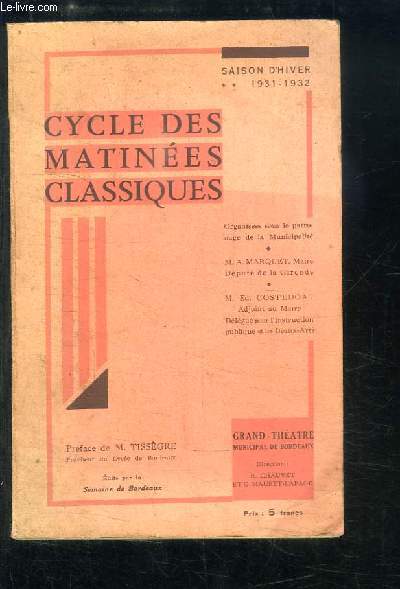 Cycle des Matines Classiques. Saison d'Hiver 1931 - 1932 au Grand Thtre Municipal de Bordeaux.