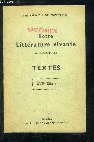 Notre Littrature vivante. Textes - XVIIe Sicle.
