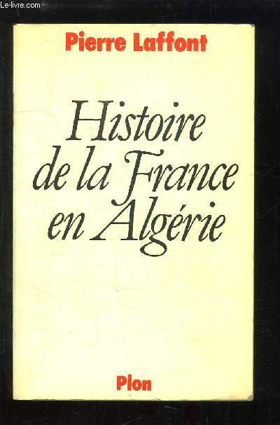 Histoire de la France en Algrie.