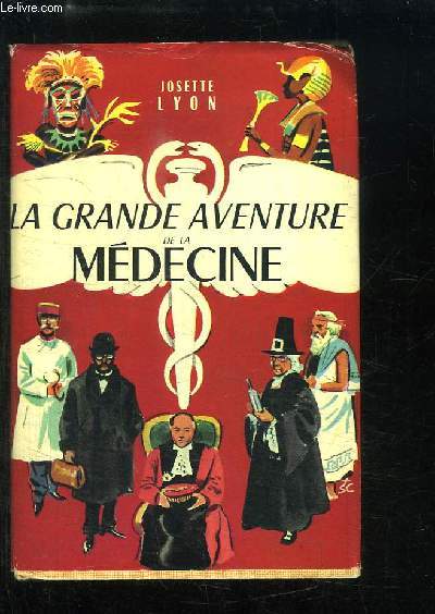 La Grande Aventure de la Mdecine.