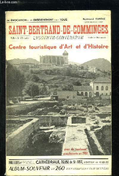 Saint-Bertrand-de-Comminges. Centre Touristique d'Art et d'Histoire.